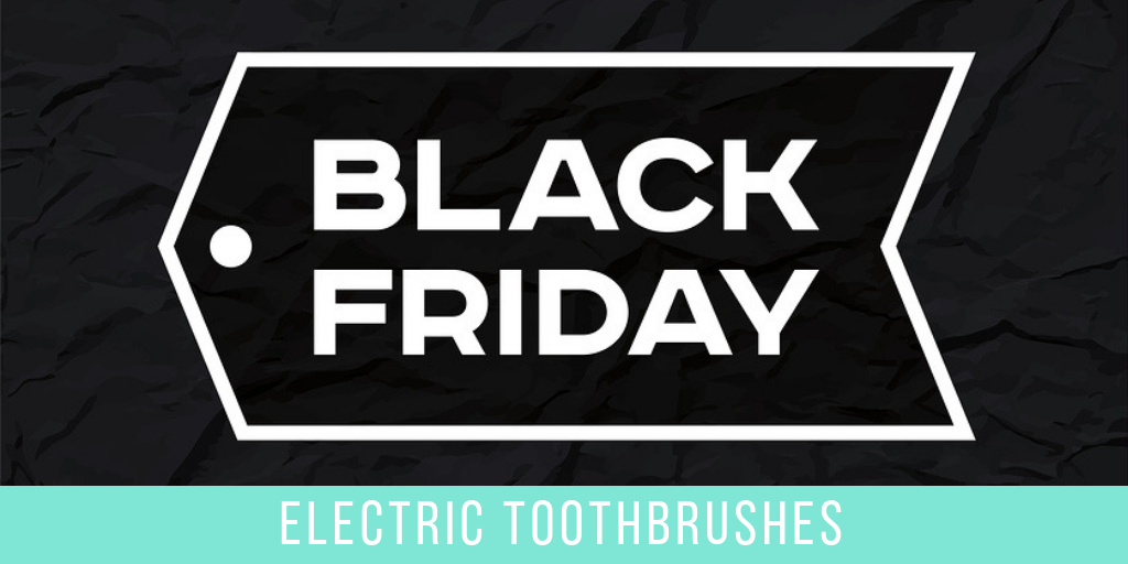 Best Electric Toothbrush Deals Black Friday Cyber Monday