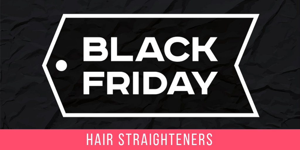 Best Hair Straightener Deals Black Friday